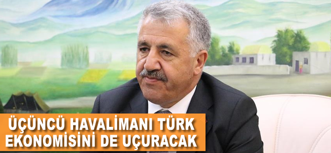 Üçüncü havalimanı Türk ekonomisini de uçuracak