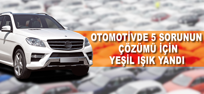 Otomotivde 5 sorunun çözümü için yeşil ışık yandı