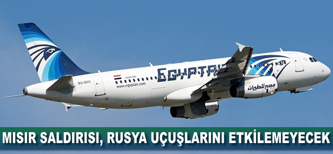 Mısır saldırısı, Rusya uçuşlarını etkilemeyecek