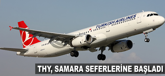 THY Samara seferlerine başladı