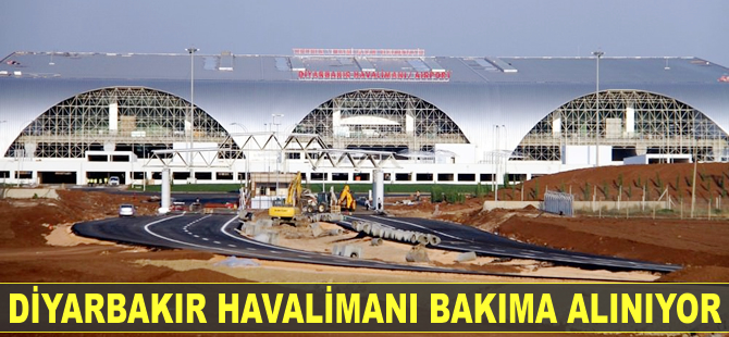 Diyarbakır Havalimanı bakıma alınıyor