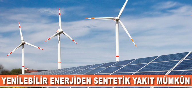 Yenilenebilir enerjiden sentetik yakıt mümkün