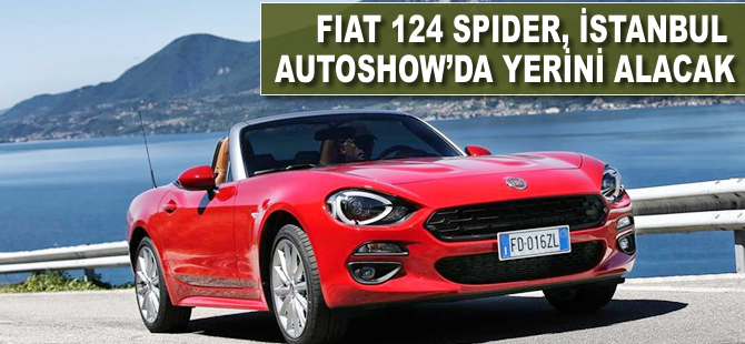 Fiat 124 Spider, İstanbul Autoshow'da yerini alacak