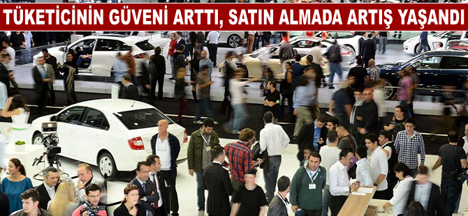 Tüketicinin güveni arttı, satın almada artış yaşandı