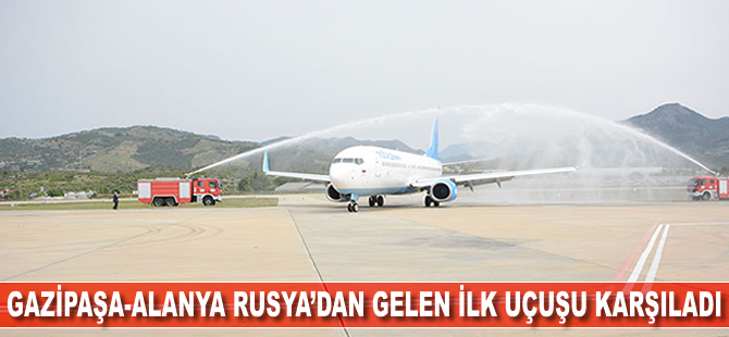 Gazipaşa-Alanya Rusya’dan gelen ilk uçuşu karşıladı