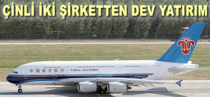 China Southern ve China Eastern şirketleri 2 milyar dolarlık yatırım yapacak