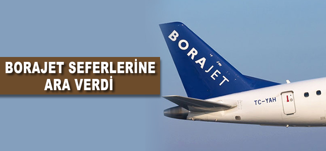 Borajet seferlerine ara verdi