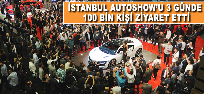 İstanbul Autoshow'da 3 günde 100 bin ziyaretçi