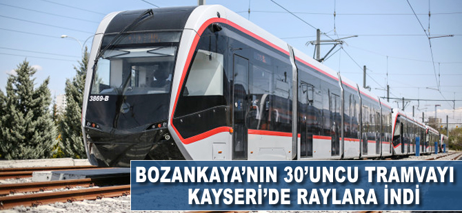 Bozankaya tramvayları Kayseri'nin hizmetinde