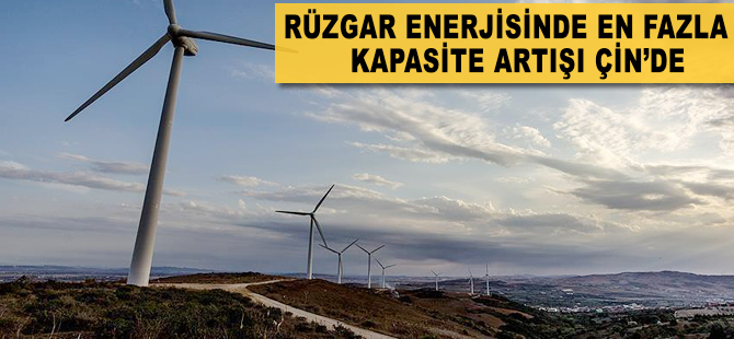 Rüzgar enerjisinde en fazla kapasite artışı Çin'de