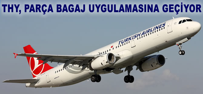 THY, parça bagaj uygulamasına geçiyor