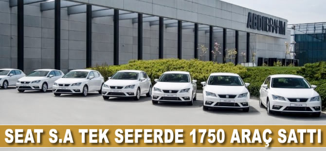 SEAT S.A tek seferde 1750 araç sattı