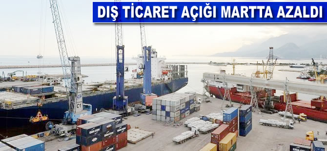 Dış ticaret açığı martta 4,5 milyar dolara geriledi