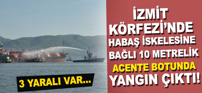 HABAŞ iskelesine bağlı acente botunda yangın çıktı