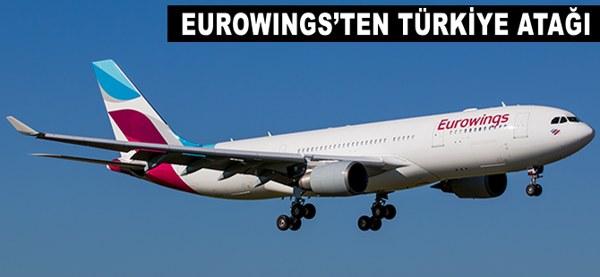 Eurowings'den Türkiye atağı