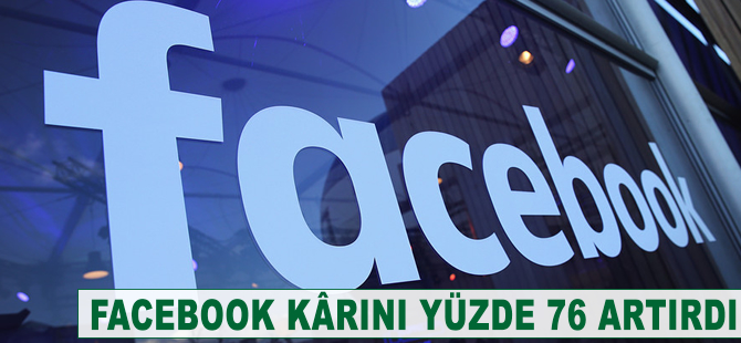 Facebook kârını yüzde 76 arttırdı