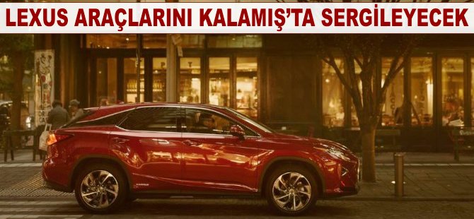 Lexus araçlarını Kalamış'ta sergileyecek