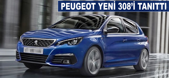 Peugeot yeni 308'i tanıttı