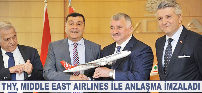 THY ile Middle East Airlines arasında anlaşma imzalandı