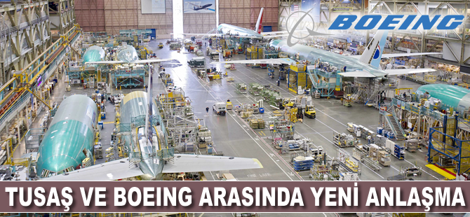 TUSAŞ'tan Boeing ile yeni anlaşma