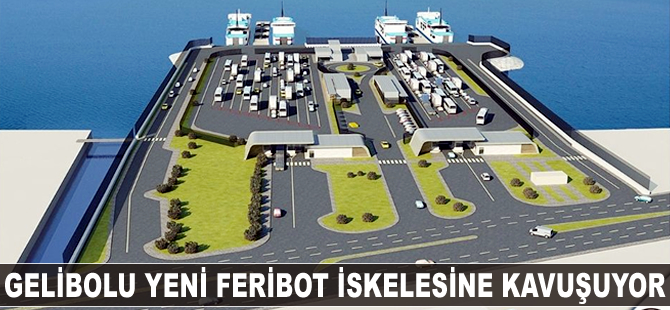 Gelibolu yeni feribot iskelesine kavuşuyor