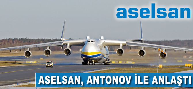 ASELSAN, Antonov ile anlaştı