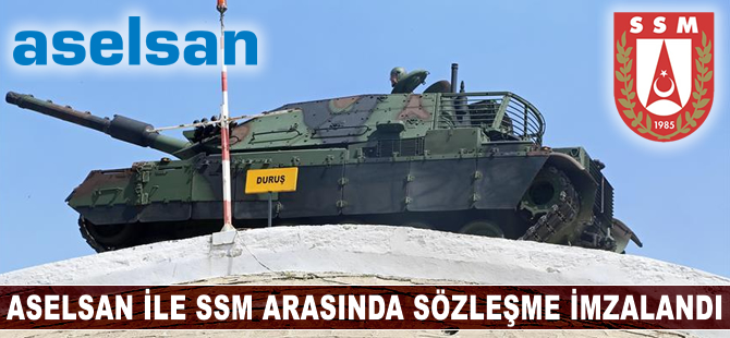 ASELSAN ile SSM arasında sözleşme imzalandı