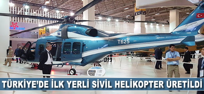 Türkiye'de ilk yerli sivil helikopter üretildi