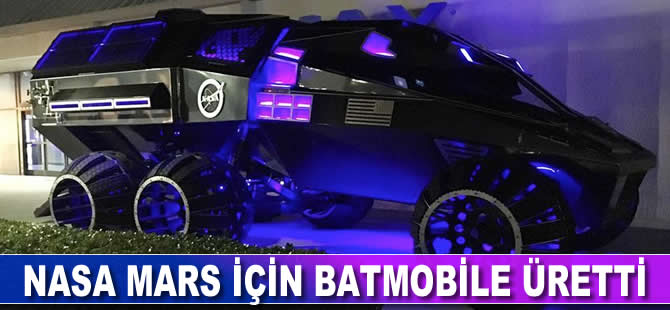 NASA Mars için Batmobile üretti