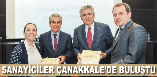 Sanayiciler, Çanakkale’de buluştu