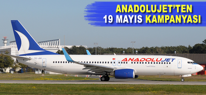 Anadolujet'ten 19 Mayıs kampanyası