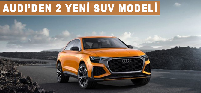 Audi’den 2 yeni SUV modeli