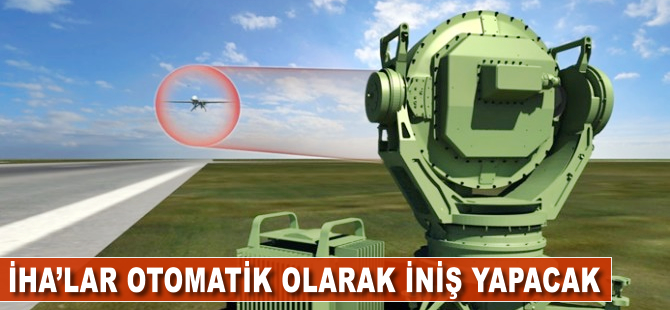 İHA'lar otomatik olarak iniş yapacak