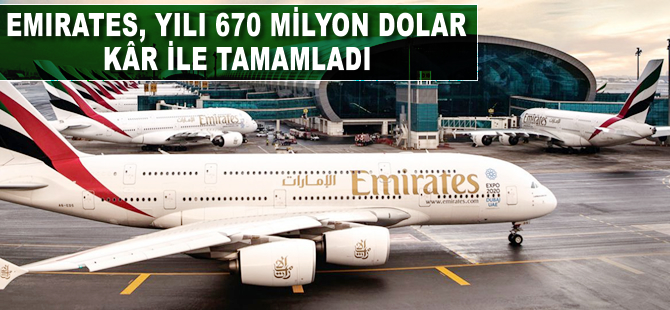 Emirates Grubu, yılı 670 milyon dolar kâr ile tamamladı