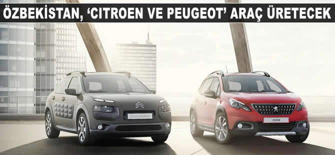 Özbekistan 'Peugeout ve Citroen' araç üretecek