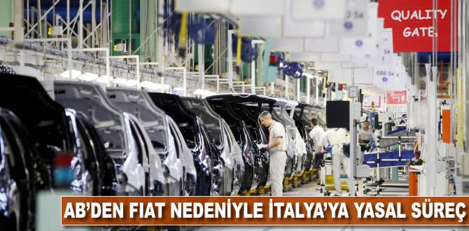 AB'den Fiat nedeniyle İtalya’ya yasal süreç