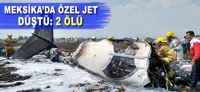 Meksika'da özel jet düştü: 2 ölü