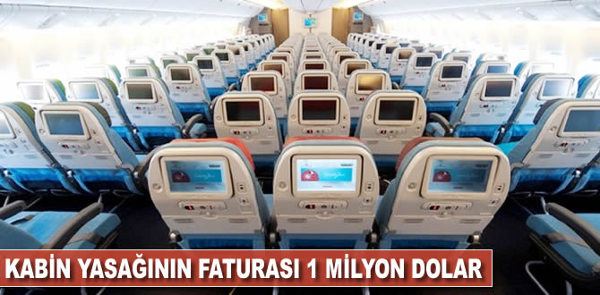 Kabin yasağının faturası 1 milyar dolar