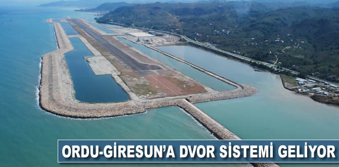 Ordu-Giresun'a DVOR sistemi geliyor