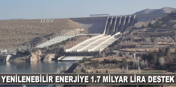 Yenilenebilir enerjiye 1.7 milyar lira destek