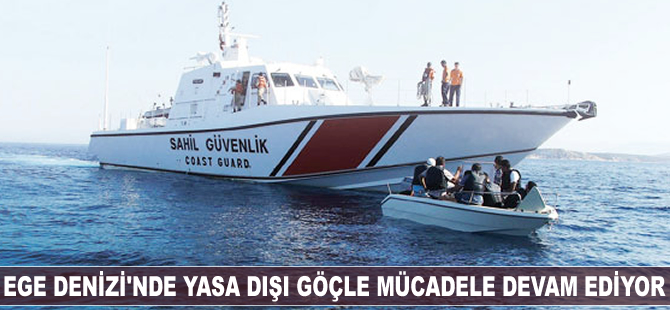 Ege Denizi'nde yasa dışı göçle mücadele devam ediyor