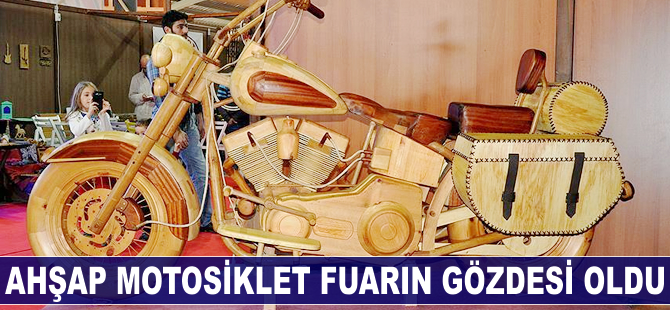 Ahşap motosiklet fuarın gözdesi oldu