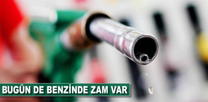 Benzine 8 kuruş zam yapıldı