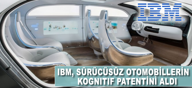 IBM, sürücüsüz otomobillerin kognitif patentini aldı