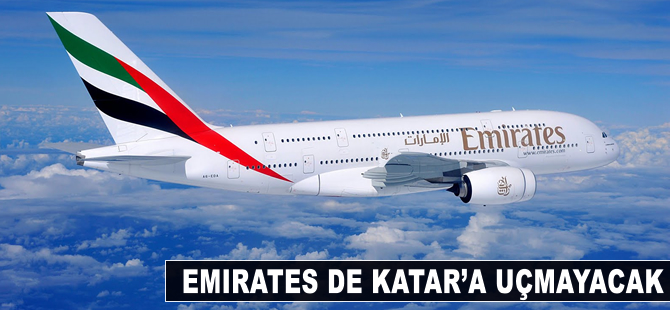 Emirates de Katar'a uçmayacak