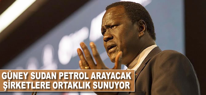 Güney Sudan petrol arayacak şirketlere ortaklık sunuyor