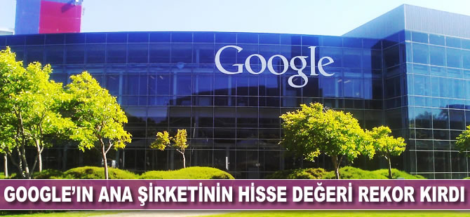 Google'ın ana şirketinin hisse değeri rekor kırdı