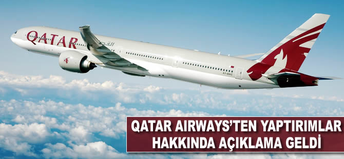 Qatar Airways'ten yaptırımlar hakkında açıklama yapıldı