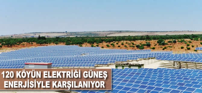 120 köyün elektriği güneş enerjisiyle karşılanıyor