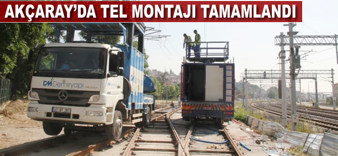 Akçaray'da tel montajı tamamlandı